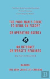The Poor Man'S Guide To Being An Escort Or Operating An Escort Agency (Non-Sexual)