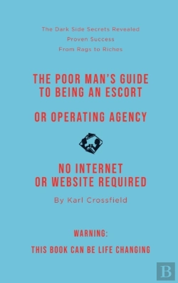 Bertrand.pt - The Poor Man'S Guide To Being An Escort Or Operating An Escort Agency (Non-Sexual)