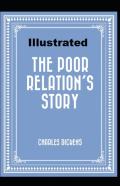 The Poor Relation'S Story Illustrated