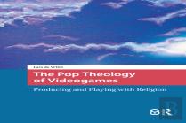 The Pop Theology Of Videogames