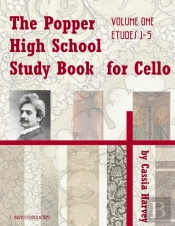 The Popper High School Study Book For Cello, Volume One
