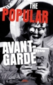 The Popular Avant-Garde
