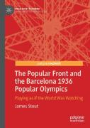 The Popular Front And The Barcelona 1936 Popular Olympics