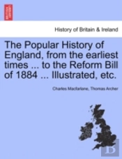 The Popular History Of England, From The