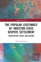 The Popular Legitimacy Of Investor-State Dispute Settlement