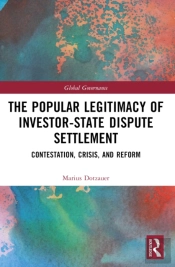 The Popular Legitimacy Of Investor-State Dispute Settlement