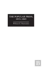 The Popular Press, 1833-1865