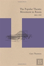 The Popular Theatre Movement In Russia