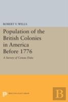 The Population Of The British Colonies In America Before 1776