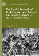 The Populist Aesthetic Of The Rassemblement National And La France Insoumise