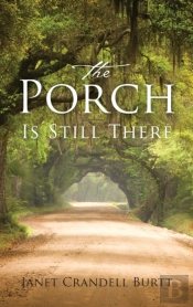 The Porch Is Still There