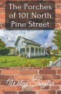 The Porches Of 101 North Pine Street