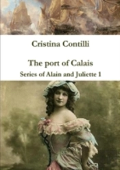 The Port Of Calais Series Of Alain And Juliette 1