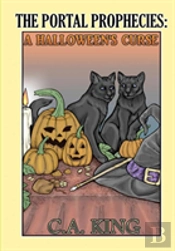 The Portal Prophecies: A Halloween'S Cur