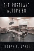 The Portland Autopsies