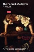 The Portrait Of A Mirror: A Novel