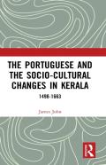 The Portuguese And The Socio-Cultural Changes In Kerala