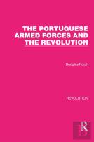 The Portuguese Armed Forces And The Revolution