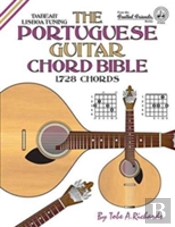 The Portuguese Guitar Chord Bible: Lisboa Tuning 1,728 Chords