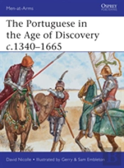 The Portuguese In The Age Of Discovery C.1340â€“1665