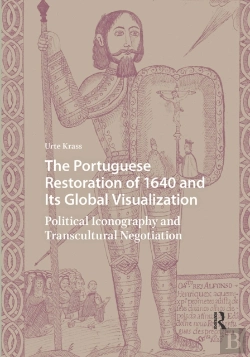 Bertrand.pt - The Portuguese Restoration Of 1640 And Its Global Visualization