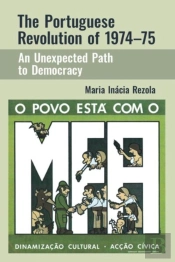 The Portuguese Revolution Of 1974-1975