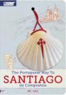 The Portuguese Way To Santiago de Compostela - My Way
