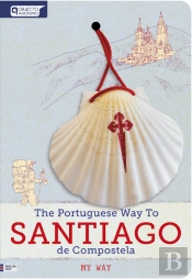 The Portuguese Way To Santiago de Compostela - My Way