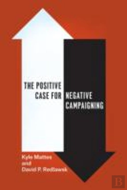 Bertrand.pt - The Positive Case For Negative Campaigning