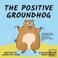 The Positive Groundhog