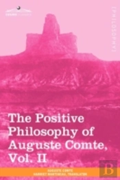 The Positive Philosophy Of Auguste Comte