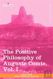 The Positive Philosophy Of Auguste Comte