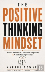 The Positive Thinking Mindset