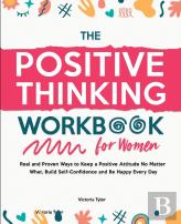 The Positive Thinking Workbook For Women