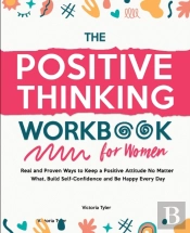 The Positive Thinking Workbook For Women