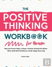 The Positive Thinking Workbook For Women
