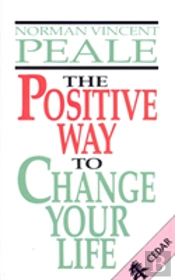 The Positive Way To Change Your Life