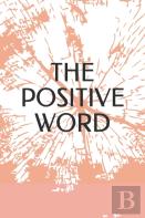 The Positive Word