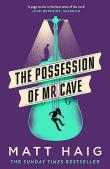The Possession Of Mr Cave