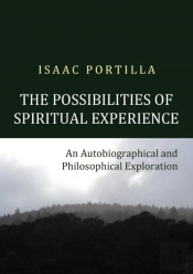 The Possibilities Of Spiritual Experience