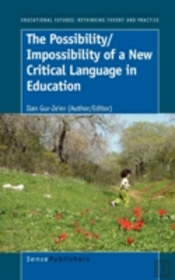 Bertrand.pt - The Possibility/Impossibility Of A New Critical Language In Education