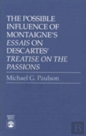 The Possible Influence Of Montaigne'S 'Essais' On Descartes'