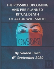 The Possible Upcoming And Pre-Planned Ritual Death Of Actor Will Smith
