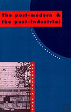 Bertrand.pt - The Post-Modern And The Post-Industrial