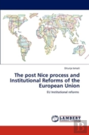 The Post Nice Process And Institutional Reforms Of The European Union