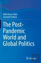The Post-Pandemic World And Global Politics