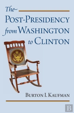 Bertrand.pt - The Post-Presidency From Washington To Clinton