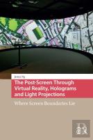 The Post-Screen Through Virtual Reality, Holograms And Light Projections