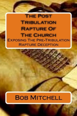 Bertrand.pt - The Post Tribulation Rapture Of The Church