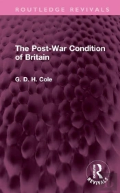 The Post-War Condition Of Britain
